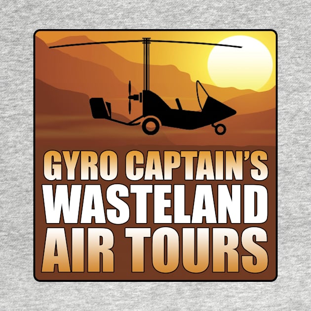 Mad Max Gyro Captain's Wasteland Air Tours by onekdesigns
